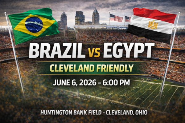 Brazil to Face Egypt in Cleveland Friendly Ahead of the 2026 World Cup ...
