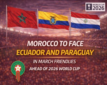 Morocco to Face Ecuador and Paraguay in March Friendlies